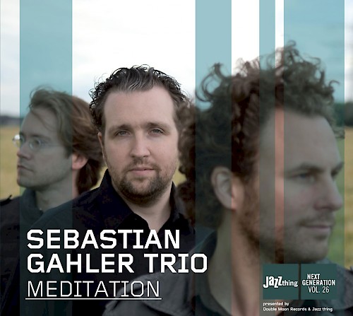 Sebastian Gahler Trio – Meditation (CD)